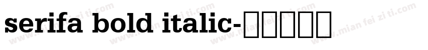 serifa bold italic字体转换